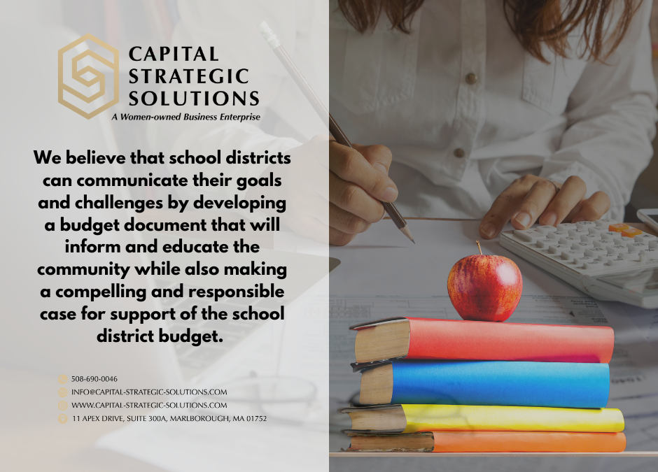 Image of someone writing and in front is a stack of books with a red apple on top with the text: We believe that school districts can communicate their goals and challenges by developing a budget document that will inform and educate the community while also making a compelling and responsible case for support of the school district budget. The business Capital Strategic Solutions' logo is also on the graphic.