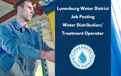 Join the Team at Lunenburg Water District as a Water Distribution/Treatment Operator