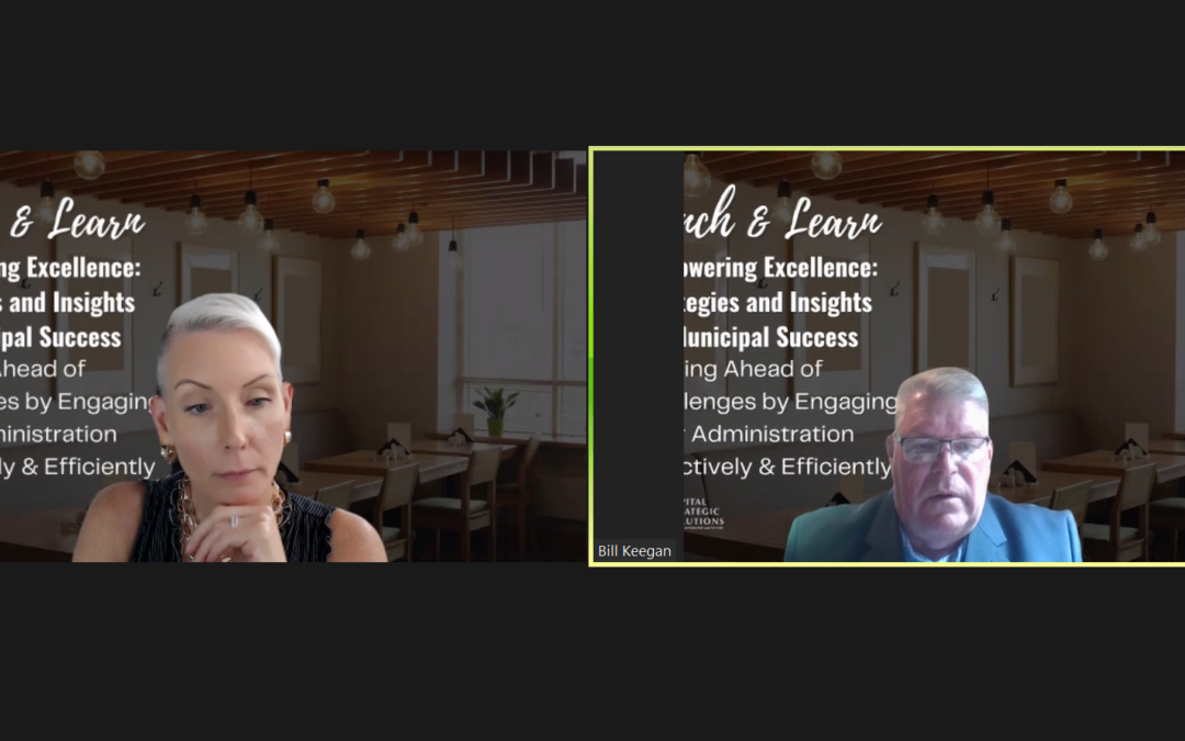 Image of two presenters in a webinar format with the text "Lunch and Learn: Empowering Excellence: Strategies and Insights for Municipal Success, Getting Ahead of Challenges by Engaging Your Administration Effectively & Efficiently."