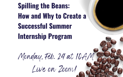 Join Capital Strategic Solutions’ Next Coffee Talk: How and Why to Create a Successful Summer Internship Program February 24