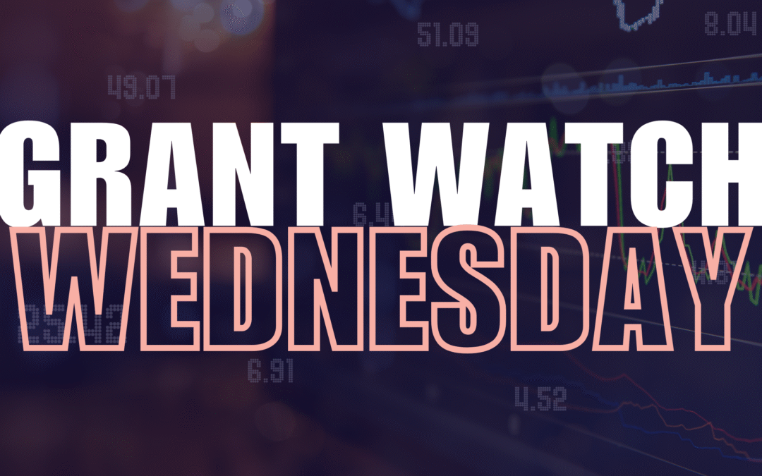 Grant Watch Wednesday  