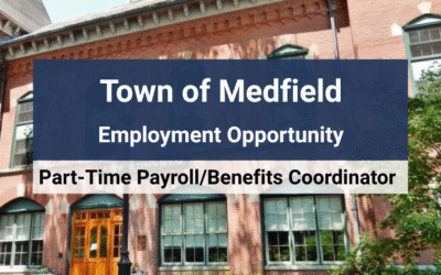 Medfield, MA is Seeking a Part-Time Payroll/Benefits Coordinator