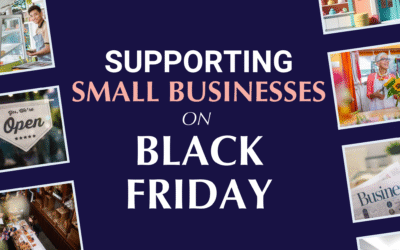 Supporting Small Businesses This Black Friday: Strengthening Local Communities Together 