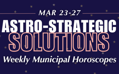 Astro-Strategic Solutions: Weekly Municipal Horoscope
