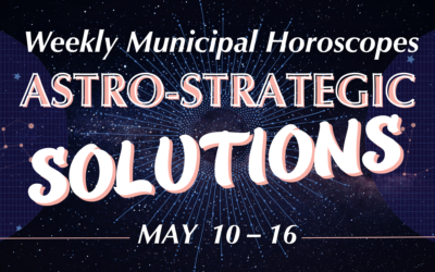 Astro-Strategic Solutions: Weekly Municipal Horoscope