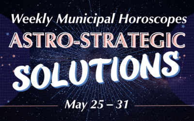 Astro-Strategic Solutions: Weekly Municipal Horoscope