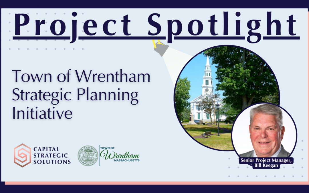 Project Spotlight: Town of Wrentham Strategic Planning Initiative