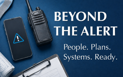 When One Alert Isn’t Enough: Emergency Readiness Requires More Than a Communications Plan 