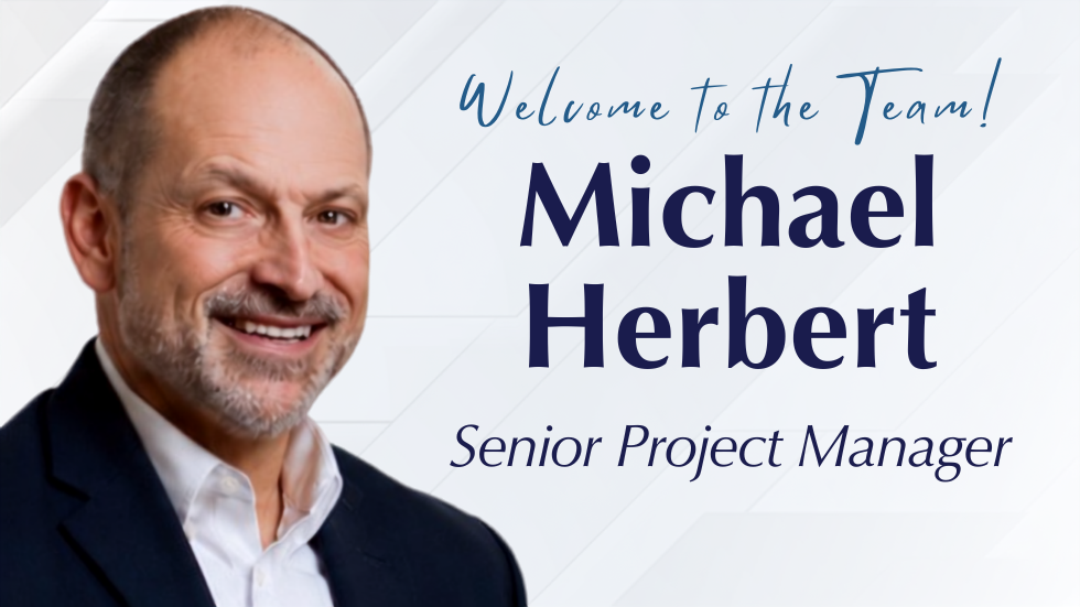 Capital Strategic Solutions Welcomes Michael Herbert as Senior Project Manager 